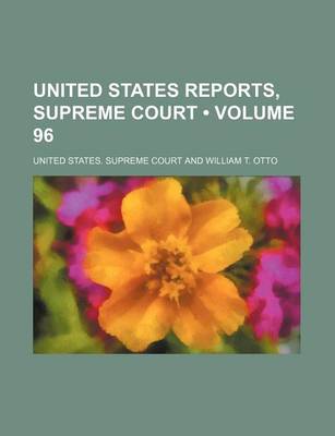 Book cover for United States Reports, Supreme Court (Volume 96)