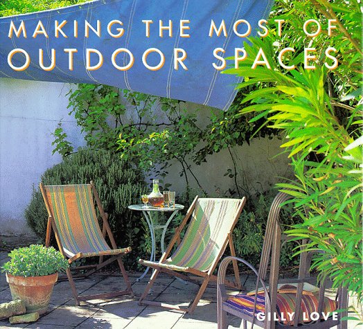 Book cover for Making the Most of Outdoor Spaces