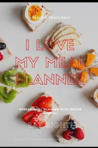 Cover of I Love My Meal Planner