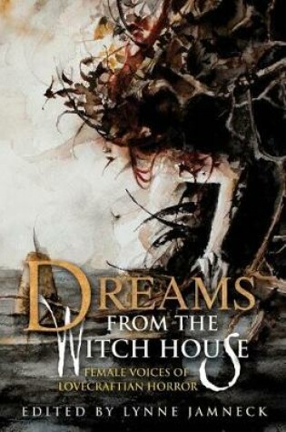Cover of Dreams from the Witch House (2018 Trade Paperback Edition)