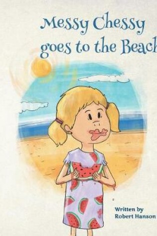 Cover of Messy Chessy Goes to the Beach