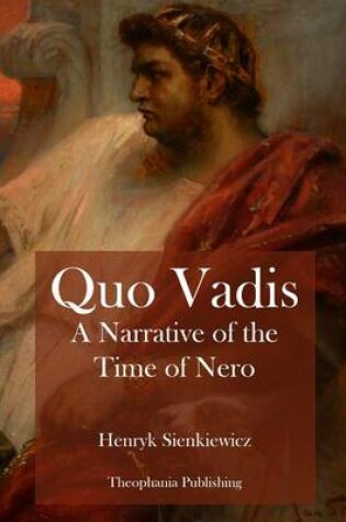 Cover of Quo Vadis A Narrative of the Time of Nero