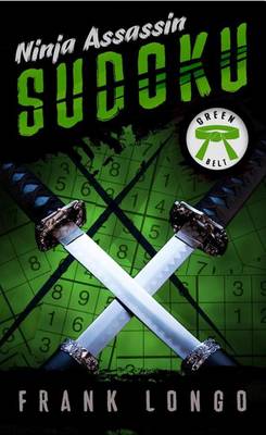 Book cover for Ninja Assassin Sudoku: Green Belt