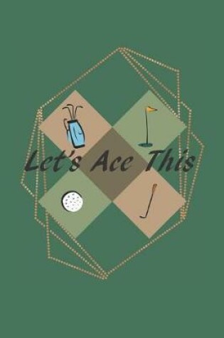 Cover of Let's Ace This