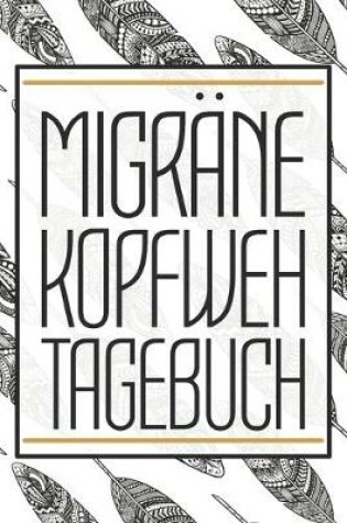 Cover of Migräne Kopfweh Tagebuch