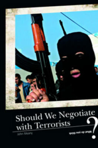 Cover of Should We Ever Negotiate With Terrorists?