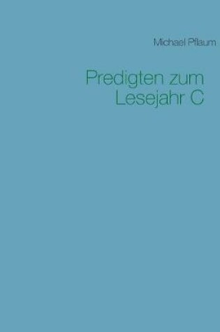 Cover of Predigten zum Lesejahr C