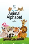 Book cover for My Little Animal Alphabet