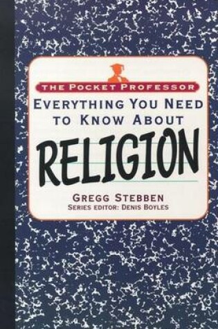 Cover of The Everything You Need to Know about Religion