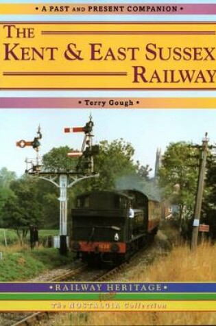 Cover of The Kent and East Sussex Railway