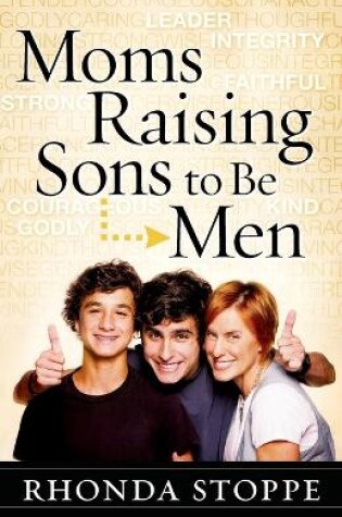 Cover of Moms Raising Sons to Be Men