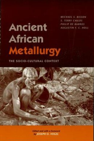 Cover of Ancient African Metallurgy