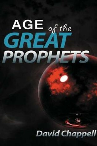 Cover of Age of the Great Prophets