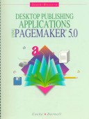 Book cover for Desktop Publishing Applications Using Pagemaker 5.0