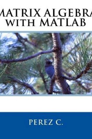 Cover of Matrix Algebra with MATLAB