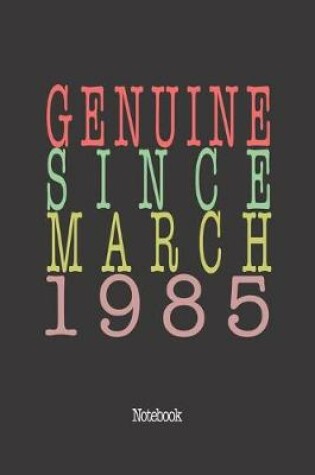 Cover of Genuine Since March 1985