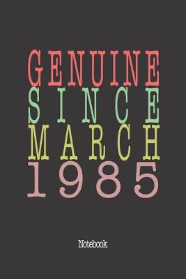 Book cover for Genuine Since March 1985