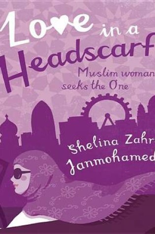 Cover of Love in a Headscarf - Muslim Woman Seeks the One