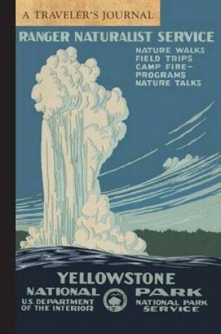 Cover of Yellowstone National Park: A Traveler's Journal