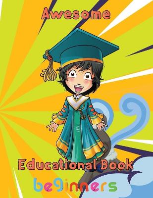 Book cover for Awesome Educational Book Beginners