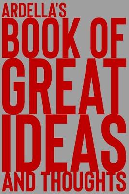 Cover of Ardella's Book of Great Ideas and Thoughts