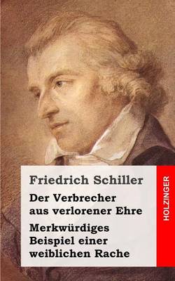 Book cover for Der Verbrecher aus verlorener Ehre / Merkwurdiges Beispiel einer weiblichen Rach