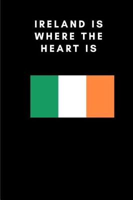 Book cover for Ireland Is Where the Heart Is