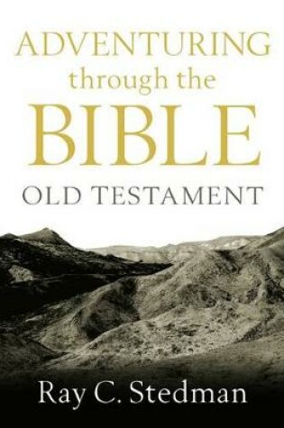 Cover of Adventuring Through the Bible: Old Testament
