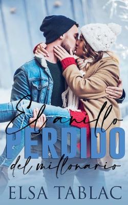 Book cover for El anillo perdido del millonario