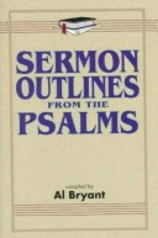 Cover of Sermon Outlines from the Psalms