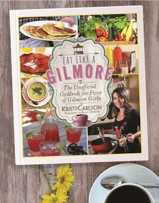 Book cover for Eat Like a Gilmore