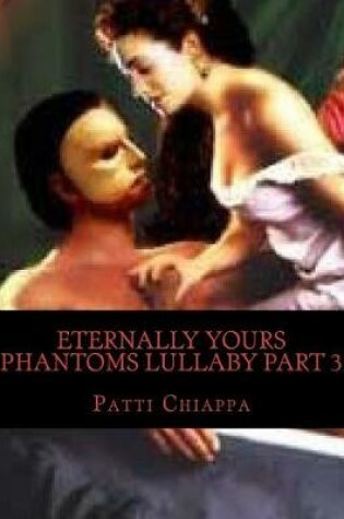 Cover of Eternally Yours Phantoms Lullaby Part 3