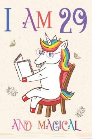 Cover of I Am 29 and Magical