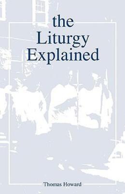 Book cover for The Liturgy Explained