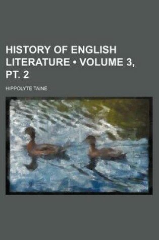 Cover of History of English Literature (Volume 3, PT. 2)