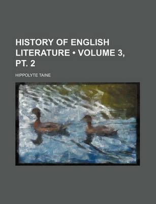 Book cover for History of English Literature (Volume 3, PT. 2)