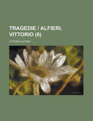 Book cover for Tragedie - Alfieri, Vittorio (6 )