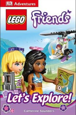 Cover of DK Adventures: Lego Friends: Let's Explore!