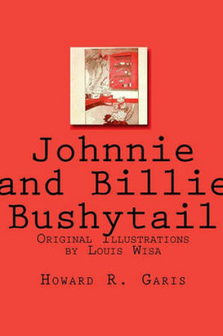 Cover of Johnnie and Billie Bushytail