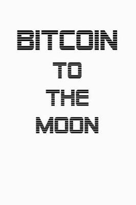 Book cover for Bitcoin to the Moon