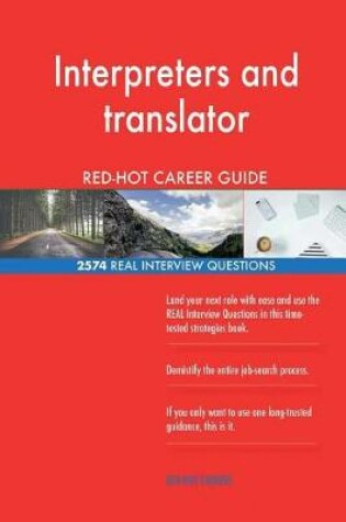 Cover of Interpreters and translator RED-HOT Career Guide; 2574 REAL Interview Questions