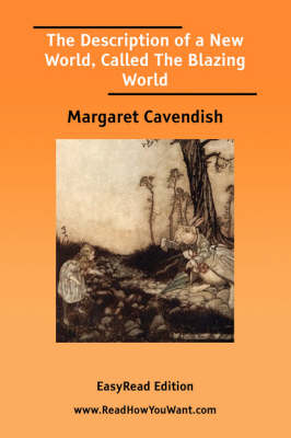 Book cover for The Description of a New World, Called the Blazing World [Easyread Edition]