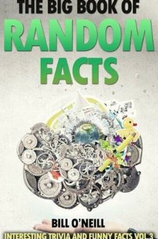 Cover of The Big Book of Random Facts Vol 3