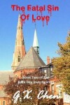 Book cover for The Fatal Sin of Love