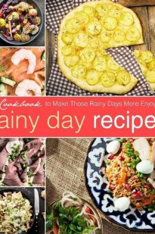 Cover of Rainy Day Recipes