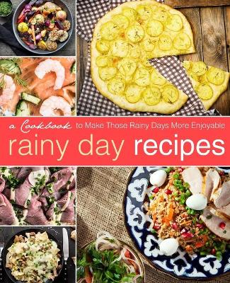 Book cover for Rainy Day Recipes