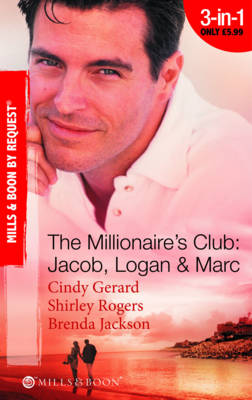 Book cover for The Millionaire's Club: Jacob, Logan and Marc