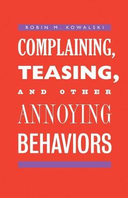 Book cover for Complaining, Teasing, and Other Annoying Behaviors