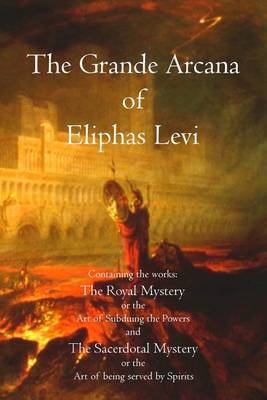 Book cover for The Grande Arcana of Eliphas Levi