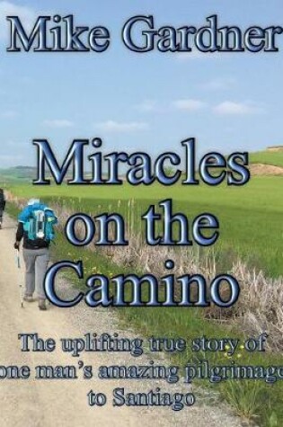 Cover of Miracles on the Camino